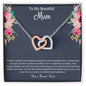 Interlocking Hearts Necklace To My Beautiful MumInterlocking Hearts Necklace
