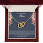 Interlocking Hearts Necklace To My Beautiful MumInterlocking Hearts Necklace