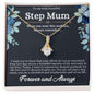 To My Step Mum - Alluring Beauty NecklaceStep Mum - Alluring Beauty Necklace