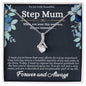 To My Step Mum - Alluring Beauty NecklaceStep Mum - Alluring Beauty Necklace