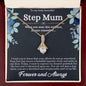 To My Step Mum - Alluring Beauty NecklaceStep Mum - Alluring Beauty Necklace